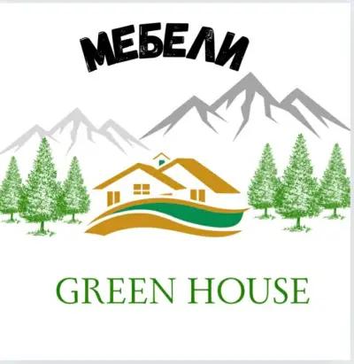 МЕБЕЛИ GREEN HOUSE