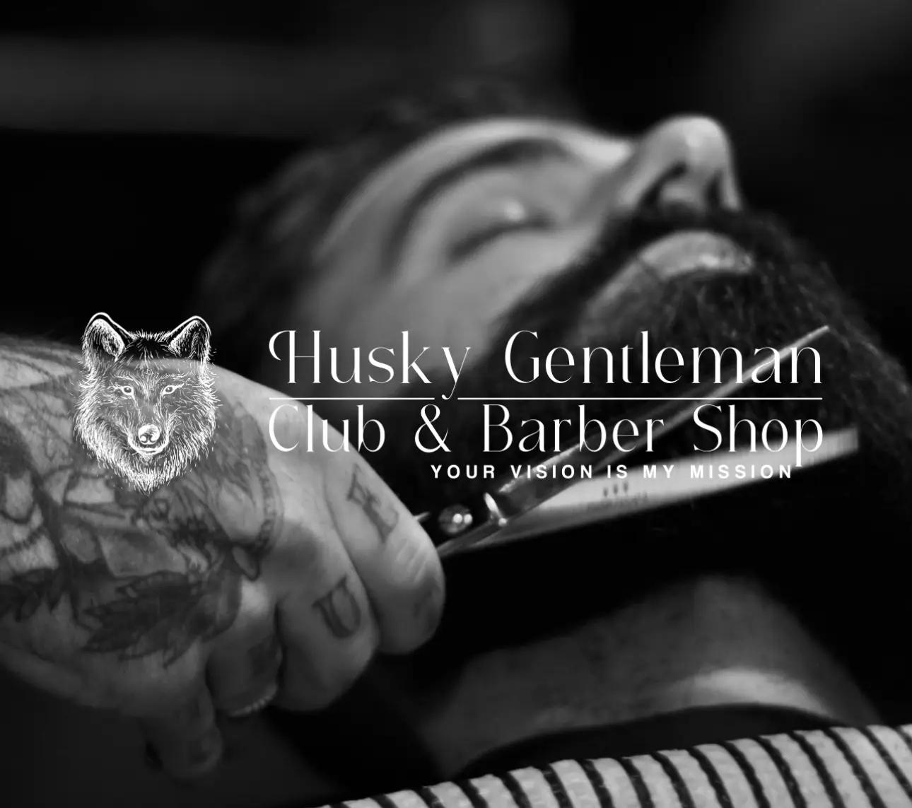 Husky Gentleman Club & Barber Shop