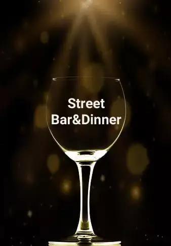 Street Bar&Dinner