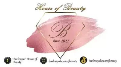 Burlesque "House of Beauty"