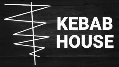 KEBAB HOUSE