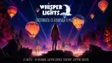 Whisper of Lights 2026: ново светлинно пътешествие оживява край Пловдив